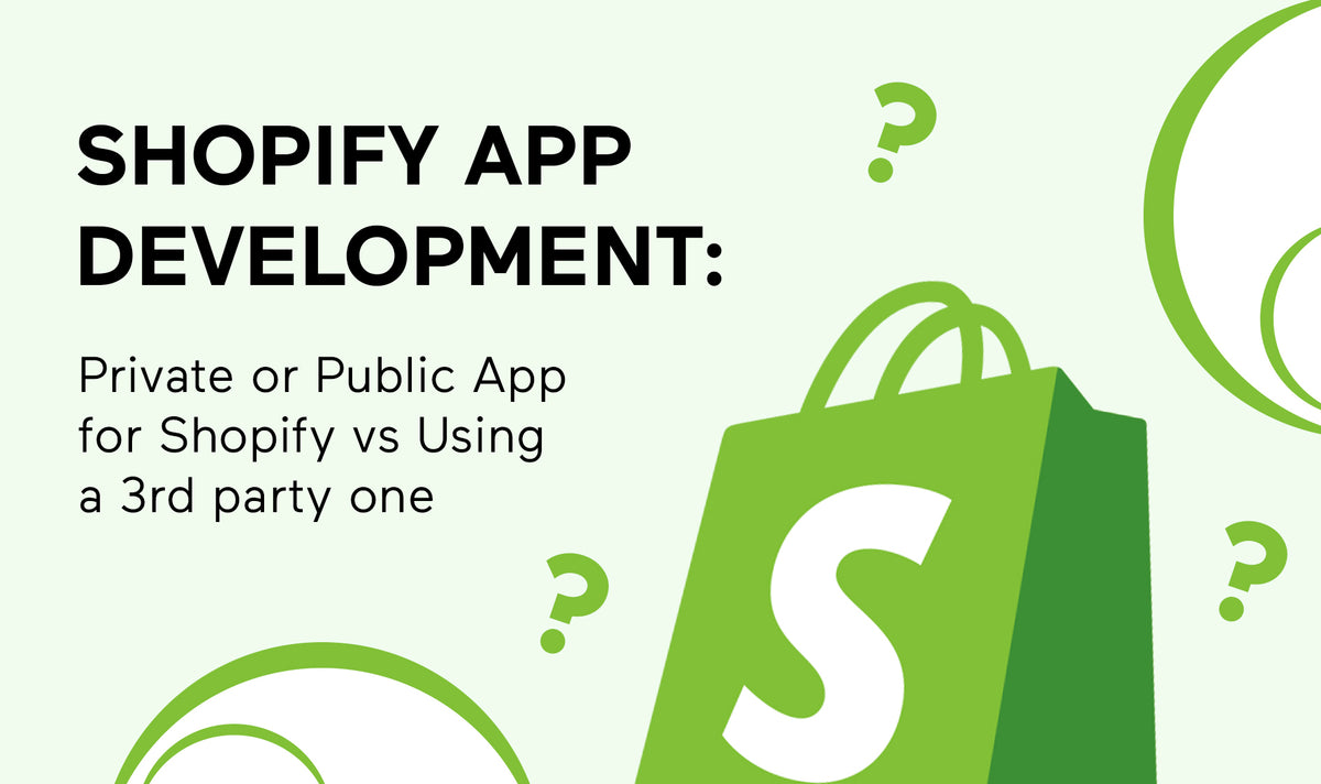 Shopify Custom App Development